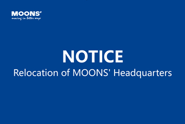 Notice of Relocation of MOONS' Headquarters Notice of Relocation of MOONS' Headquarters